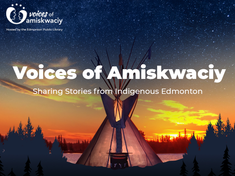 Voices of Amiskwaciy home page Tipi and forest
